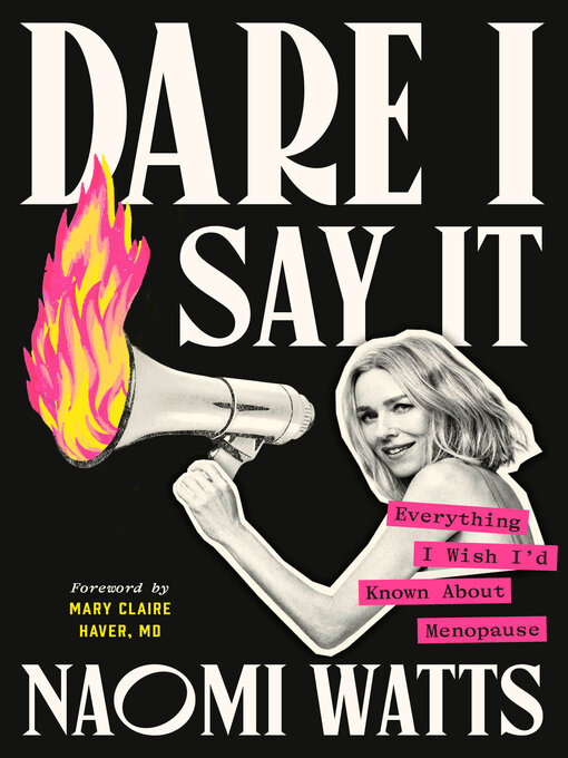 Title details for Dare I Say It by Naomi Watts - Available